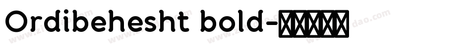 Ordibehesht bold字体转换